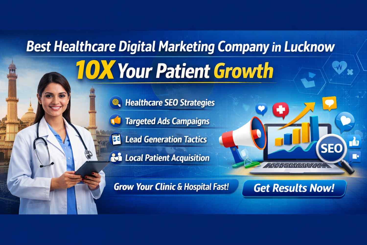 How the Best Healthcare Digital Marketing Company in Lucknow Can 10X Your Patient Growth