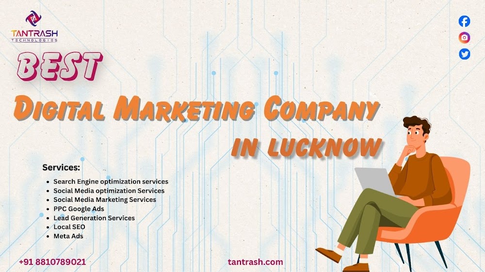 Tantrash Technologies – Best Digital Marketing Company in Lucknow