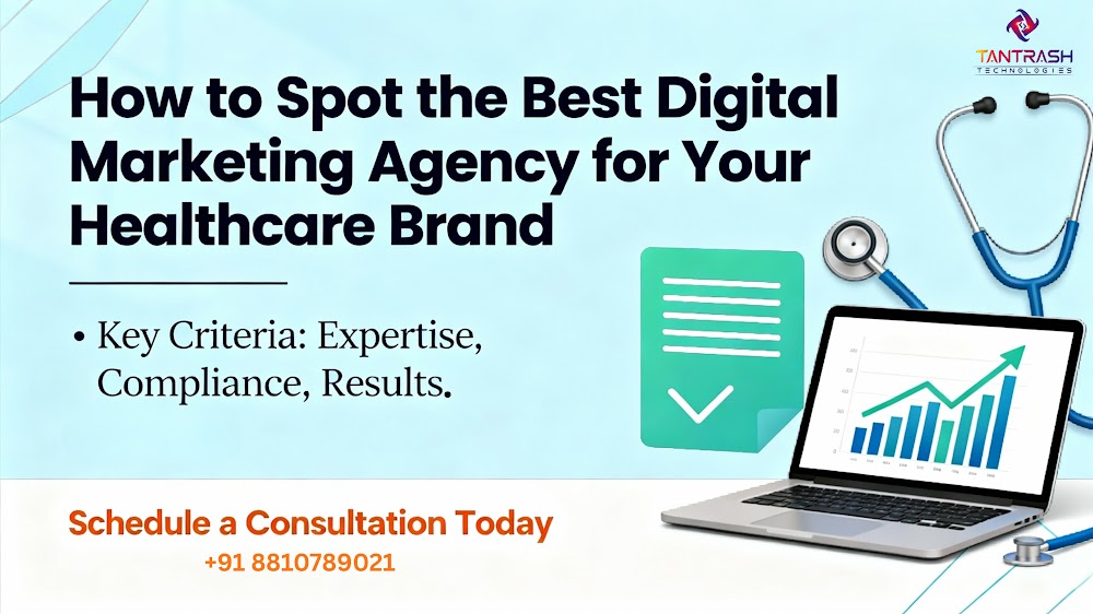How to Spot the Best Digital Marketing Agency for Your Healthcare Brand in Under 10 Minutes
