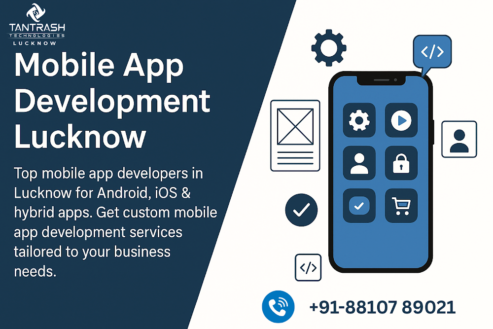 Top Mobile App Development Company in Lucknow | Why Local Businesses Are Going Digital