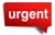 Urgent